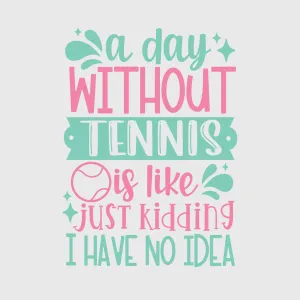 A Day Without Tennis Transfer