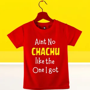 Ain't No Chachu Like The One I Got