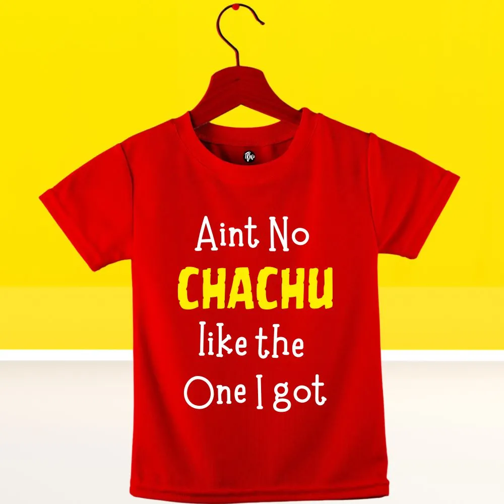 Ain't No Chachu Like The One I Got
